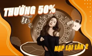 Khám Phá Khuyến Mãi Nạp Lần 2 Tặng 50% Tại WW88: Kinh Nghiệm Thực Chiến
